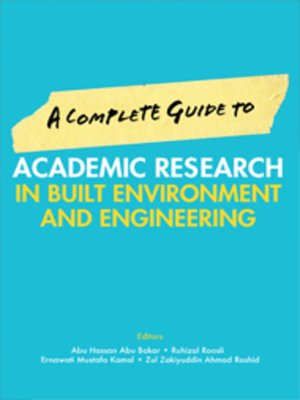 cover image of A Complete Guide to Academic Research in Built Environment and Engineering